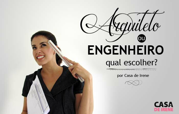 Arquiteto ou Engenheiro